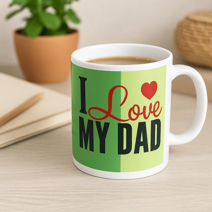 Green Ceramic Mug with White Interior - I Love My Dad Print, Coffee Tea Cup