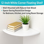 96 Pieces 12-Inch White Corner Floating Shelves (Wall-Mounted with Natural Oak Wood – Space-Saving Round End Design for Bedroom – Kitchen – and Living Room Storage)